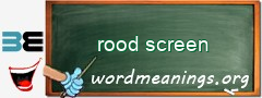 WordMeaning blackboard for rood screen